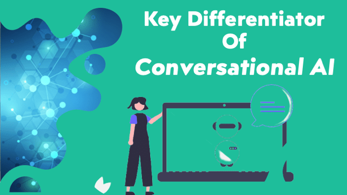 what is a Key Differentiator Of Conversational Ai