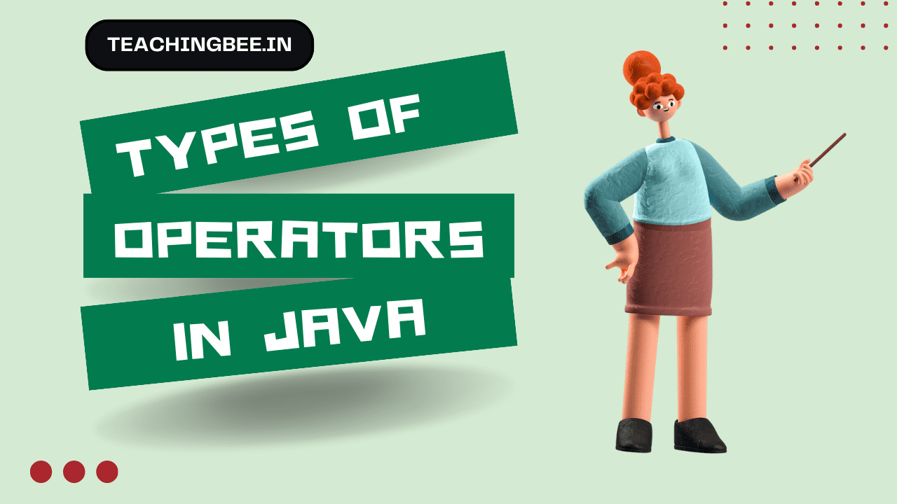 Different Types Of Operators In Java 2024 - TeachingBee