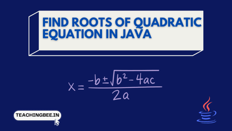 Find Roots Of Quadratic Equation In Java