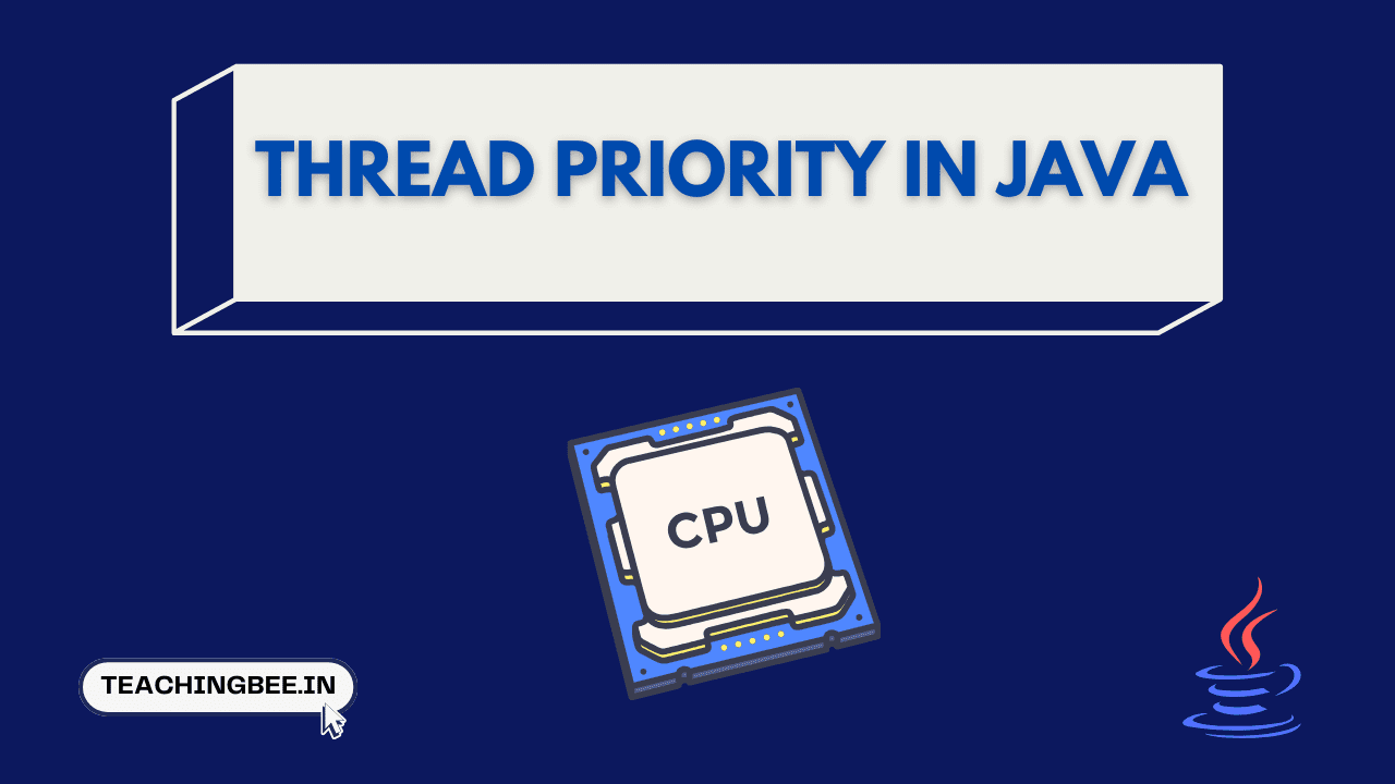 Thread Priority In Java 2024 - TeachingBee