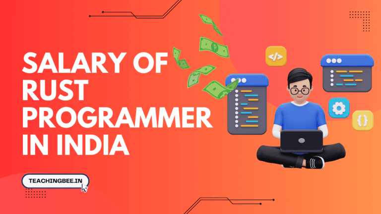 salary of Rust programmer in India-teachingbee